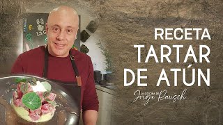 Cómo preparar un tartar de atún l Jorge Rausch [upl. by Audrie259]