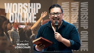 WORSHIP ONLINE  Pastor Wabang Longchari [upl. by Allred]