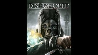 Dishonoured Pacifissassin Run pt 2 [upl. by Hedwig]