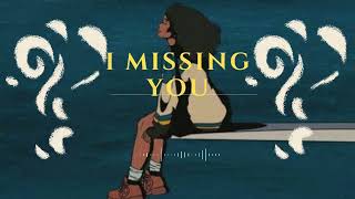 i missing you official Audio [upl. by Htesil561]