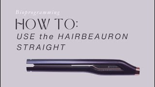 How to use HAIRBEAURON Straight [upl. by Oinotnanauj]