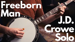 Freeborn Man  Classic JD Crowe Banjo Solo [upl. by Anatnas83]