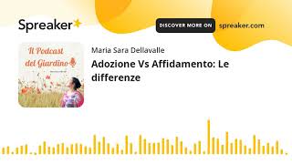 Adozione Vs Affidamento Le differenze [upl. by Nylrak]