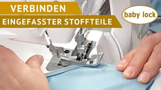 baby lock  eingefasste Stoffteile mit der Overlock verbinden [upl. by Eiggem835]