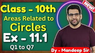 Class  10 Ex  111 Q1 to Q7 Areas related to Cirlces  New NCERT  CBSE  Green Board [upl. by Anastasia]