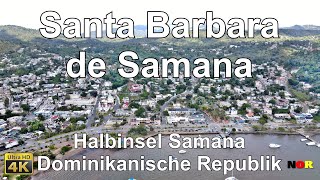 Santa Barbara de Samana Dominican Republic 4K [upl. by Ecilef806]