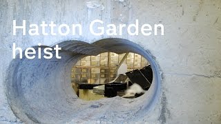 Hatton Garden how Britains biggest heist unfolded [upl. by Ettennal727]