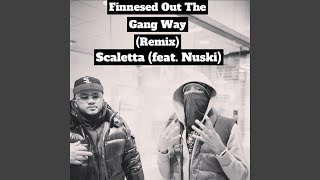 Finesse out the Gang Way feat Nuski Remix [upl. by Woo884]