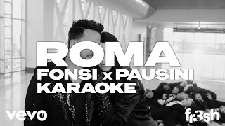 Fonsi Laura Pausini  Roma Karaoke [upl. by Alletsyrc]