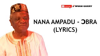 NANA AMPADU  OBRA LYRICS [upl. by Larrie]