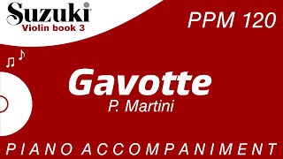 Suzuki Violin Book 3  Gavotte  P Martini  Piano Accompaniment  PPM  120 [upl. by Orban]