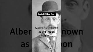 Albert Fish  Serial Killer Fact 77 [upl. by Kathryne5]