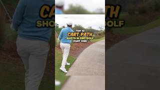 Top 10 Cart Path Shots in Pro Golf  Part 1 [upl. by Anagrom]