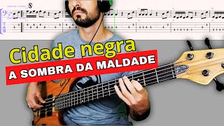 A sombra da maldade  Cidade Negra  Baixo cover CTablatura [upl. by Ettennej]