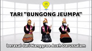 TARI quotBUNGONG JEUMPAquot BERASAL DARI ACEH [upl. by Kcirdla]