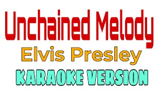 Unchained MelodyKARAOKE VERSION  Elvis Presley karaoke lovesong video lyrics music song [upl. by Sidhu13]