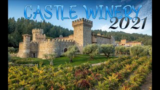 My 1st Visit to Castello DI Amorosa Winery in Napa Valley California 2021 Castle Winery in 4K [upl. by Ybbed]