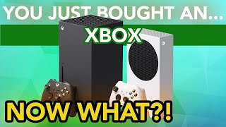 You Just Bought An Xbox Series X and Series S User Guide [upl. by Notyalc]