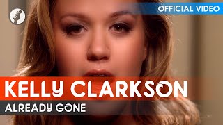 Kelly Clarkson  Already Gone Official Video  HD [upl. by Nilek]