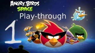 Lets Play Angry Birds Space 01  Space SPACE [upl. by Irok489]