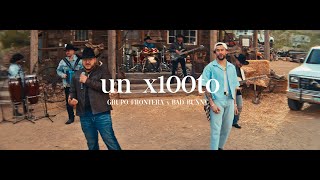 Grupo Frontera x Bad Bunny  UN X100TO Video Oficial [upl. by Tessil]