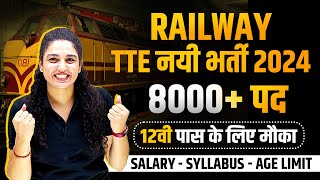 RAILWAY TTE NEW VACANCY 2024  RAILWAY TTE SALARY  SYLLABUS  AGE LIMIT   RAILWAY JOBS 2024 [upl. by Constantin]