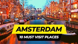 Top 10 Places to Visit in Amsterdam 2024  Netherlands Travel Guide [upl. by Margarethe632]