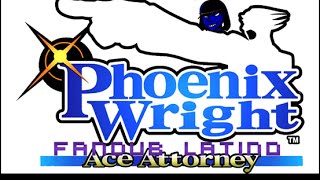 Phoenix Wright Ace Attorney Intro  Rawser Jr  Fandub Latino [upl. by Aciretehs]