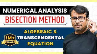 Bisection Method  Numerical Methods  Solution of Algebraic amp Transcendental Equation [upl. by Hirz]