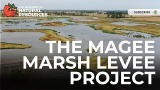 The Magee Marsh Levee Project [upl. by Nelleus459]