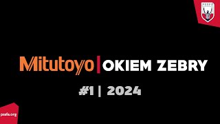 PSSFA  Mitutoyo Okiem Zebry  12024 [upl. by Zoldi]