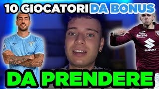 10 giocatori DA BONUS DA PRENDERE al Fantacalcio‼️🤑 [upl. by Aknayirp791]