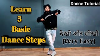 Learn 5 Basic Dance Steps Very Easily  Dance Tutorial For Beginners  Anoop Parmar [upl. by Mala]