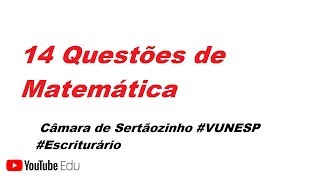 Questões de Matemática  Câmara de Sertãozinho VUNESP Escriturário [upl. by Durham555]