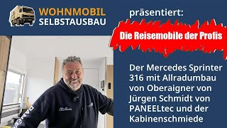 WohnmobilSelbstausbau präsentiert Jürgen Schmidt v d Kabinenschmiede stellt seinen Sprinter vor [upl. by Stahl690]