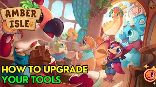 Amber Isle How To Upgrade Your Tools [upl. by Raphaela]