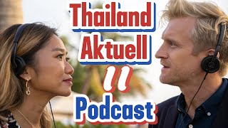 🇹🇭THAILAND AKTUELL PODCAST🇹🇭 07112024 Expats  Steuer  Russell Crowe  US Wahl  Pattaya Wetter [upl. by Irab]