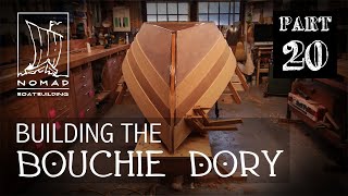 Building the Bouchie Dory Pt 20  Lapstrake planking Part 3 [upl. by Malia]