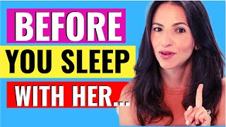 6 Things You Should Know BEFORE Sleeping With Her EVERY Man Should Watch This [upl. by Itch83]