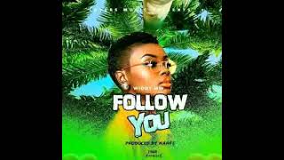 follow you by widdy mw official audio pro by criss andrez art by igwe [upl. by Chura]