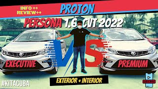 Perbezaan PROTON PERSONA 2022 PREMIUM dan EXECUTIVE Detail Spec Exterior amp Interior  EP39 [upl. by Airetahs]