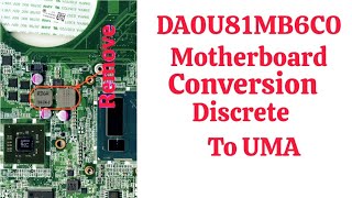 HP DA0U81MB6C0 Motherboard Conversion Discrete To UMA [upl. by Danziger]