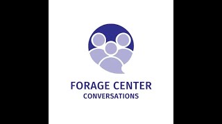 Forage Center Conversations with Naomi Davis [upl. by Anuahsal618]