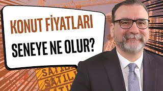 Konut fiyatları 1 sene sonra ne olacak amp Konutta yatırım şansı var mı  Ahmet Büyükduman [upl. by Ananna]