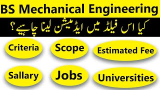 BS Mechanical Engineering in Pakistan Criteria Scope Jobs Fees Tips amp Important Points [upl. by Engracia499]