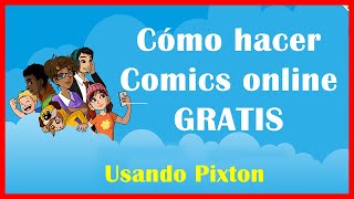 Cómo Crear Comics o Tiras Cómicas en PIXTON 2019 [upl. by Lev634]