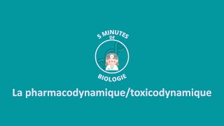 5 MINUTES DE BIOLOGIE  La pharmacodynamiquetoxicodynamique [upl. by Hum724]