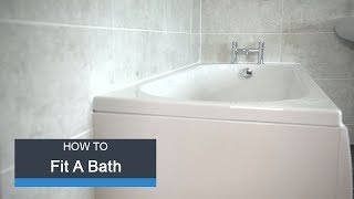 Wickes How to Fit a Bath [upl. by Sila894]