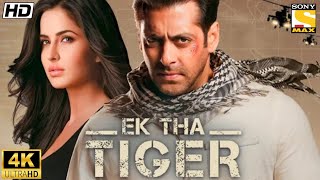 Ek Tha Tiger Full Movie Review  Salman Khan  Katrina Kaif  Ranvir Shorey  Girish Karnad [upl. by Robbie432]