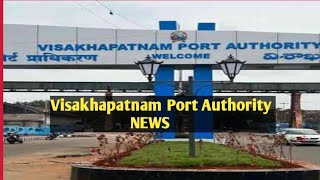 Visakhapatnam Port Authority News [upl. by Annair95]